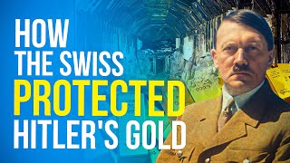 How the Swiss Protected Hitler's Gold: A Dark Chapter in Banking History