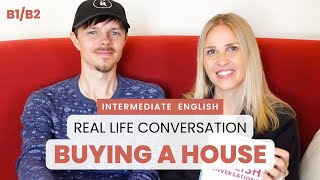 Real Life English Conversation: Buying a House - B Level English