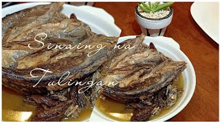 HOW TO COOK SINAING NA TULINGAN | MY VERSION | #fish @cookingina7