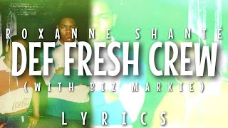 Roxanne Shanté & Biz Markie - Def Fresh Crew (Lyrics)