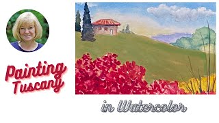 Easy Tuscany Landscape Painting in Watercolor - Step by Step Demonstration