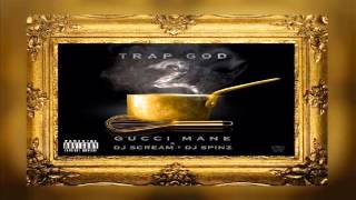 Gucci Mane - Supposed 2 (Trap God 2)