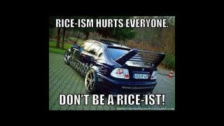 "RICERS" BE LIKE :  PT.2