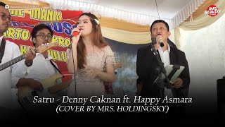 SATRU - Denny Caknan ft. Happy Asmara (Cover By Mrs.Holdingsky)