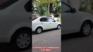 Ford fiesta 2012 model 2 owner price 2.35 lakhs