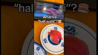 Kura Sushi: What is a “half-sushi” ? 🍣 #shorts #sushi #kurasushi