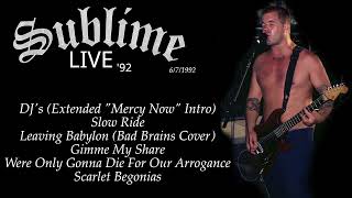 Sublime Live '92 - DJs / Slow Ride / Leaving Babylon / Arrogance