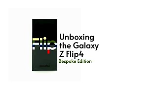 Unboxing the Galaxy Z Flip4 Bespoke Edition | Samsung Fans