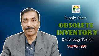 OBSOLETE INVENTORY | Knowledge Terms | Supply Chain  || TOPIC - 381