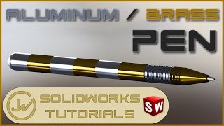 Aluminum / Brass PEN |  SOLIDWORKS TUTORIAL