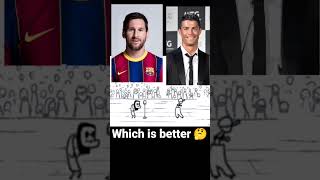 which is better 🤔 Messi vs Ronaldo