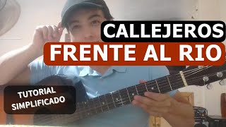 [TUTORIAL] CALLEJEROS - FRENTE AL RIO 🎸Como tocar?  [SIMPLIFICADO]