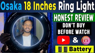 Osaka 18 Inches Ring Light Unboxing & Honest Review | Best Ring Light for YouTube & Instagram reels