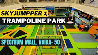 Noida Trampoline Park | Spectrum Mall Noida Sky-jumper | Noida sector-75 | Nearest Metro-50