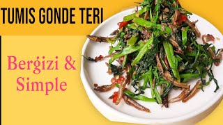 Tumis Sayur Gonde  Ikan Teri - Bergizi,  dan simple