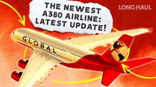 Airbus A380 Startup Global Airlines: Everything You Need To Know