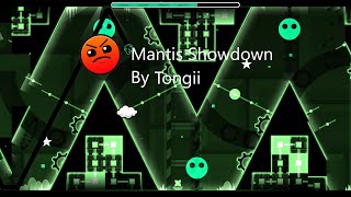 Geometry Dash Mantis Showdown By Tongii (6 star!)