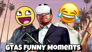 PLAYING GTA5 LIKE ITS (VR) | FUNNY MOMENTS & CLIPS