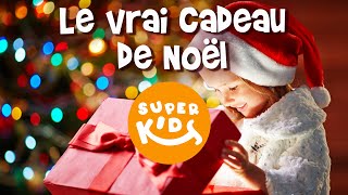 POUR ENFANTS - Le vrai cadeau de Noël//FOR KIDS-The real Christmas present //Les Superkids - EP34