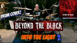 Beyond The Black - "Into The Light" Drum Cover Version 2