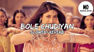 Bole Chudiyan - Udit Narayan & Alka Yagnik | Slow+Reverb |