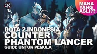 Dota 2 Indonesia | Counter Phantom Lancer Spammer di Lower Rank (pemula)