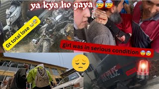 Accident 😨 || ghar atta baar ya kya ho gaya 😰 || gt650 total loss 💔💔