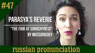 Parasya's Reverie from "The Fair at Sorochyntsi" | Russian Pronunciation