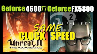 Geforce 4 Ti 4600 vs FX 5800 (same Clock Speed) - Test in 4 Games I 720P