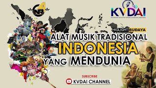 ALAT MUSIK TRADISIONAL INDONESIA YANG MENDUNIA