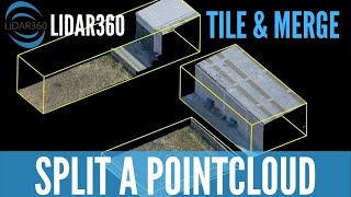 Lidar360 - Split a point cloud with "Tile by..."