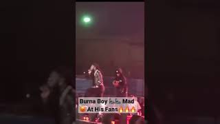 Burna Boy 🦍🦍 Mad 😡 At His Fans🔥🔥🔥 #youtubeshorts #afrobeat #wizkid #burnaboy #lastlast #tiktok