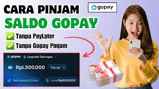 Cara Pinjam Saldo Gopay Terbaru 2024 | Pinjam Uang Di Gopay Tanpa Paylater & Gopay Pinjam