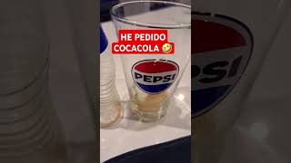 He pedido cocacola #humor #memes #pepsi #cocacola