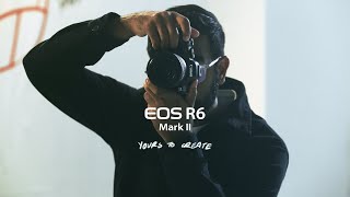 The new EOS R6 Mark II is yours to create!