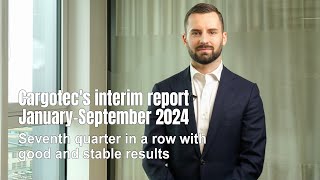 Cargotec's Q3 2024 interim report in brief