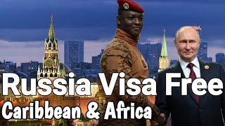 Russia will Scrap Visas for Caribbean🇯🇲🇹🇹🇧🇧🇰🇳 and African🇿🇦🇰🇪🇳🇬🇬🇭 Citizens