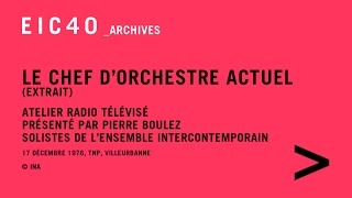 EIC 40 - Le chef d’orchestre actuel - 1976