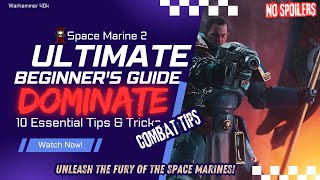 Warhammer 40k: Space Marine 2 - ULTIMATE Starter Guide! 🚀 (Best Tips & Tricks for Beginners)