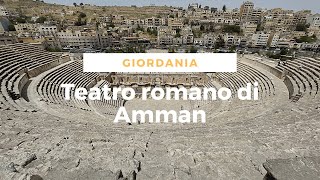 Teatro romano di Amman in Giordania