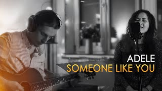 Adele - Someone Like You | Const Music & Nelly Tashi Cover