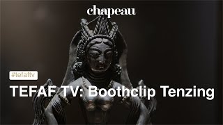 TEFAF TV: Boothclip Tenzing