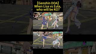 【Genshin DOA】When Lisa vs Eula, who will be KO? #genshinimpact #fight #doa #原神