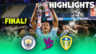 Manchester City U18 v Leeds United - FA Youth Cup Final - Highlights 10-05-2024