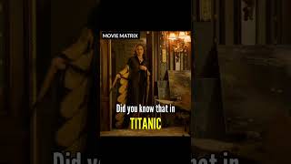 Did you know that in Titanic #shorts