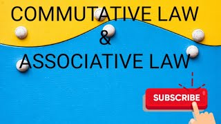 Commutative law and associative law