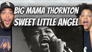 THIS IS PERFECTION!| FIRST TIME HEARING Big Mama Thornton  - Sweet Little Angel