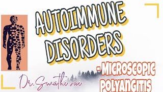 AUTOIMMUNE DISEASE - MICROSCOPIC POLYANGITIS #autoimmune #vessels