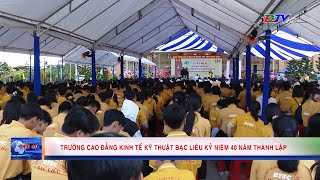 Trường Cao đẳng Kinh tế - Kỹ thuật Bạc Liêu kỷ niệm 40 năm thành lập