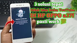 cara mengatasi tidak bisa buka YouTube di hp Oppo a37f.ada keterangan.versi YouTube ini sudah Usang